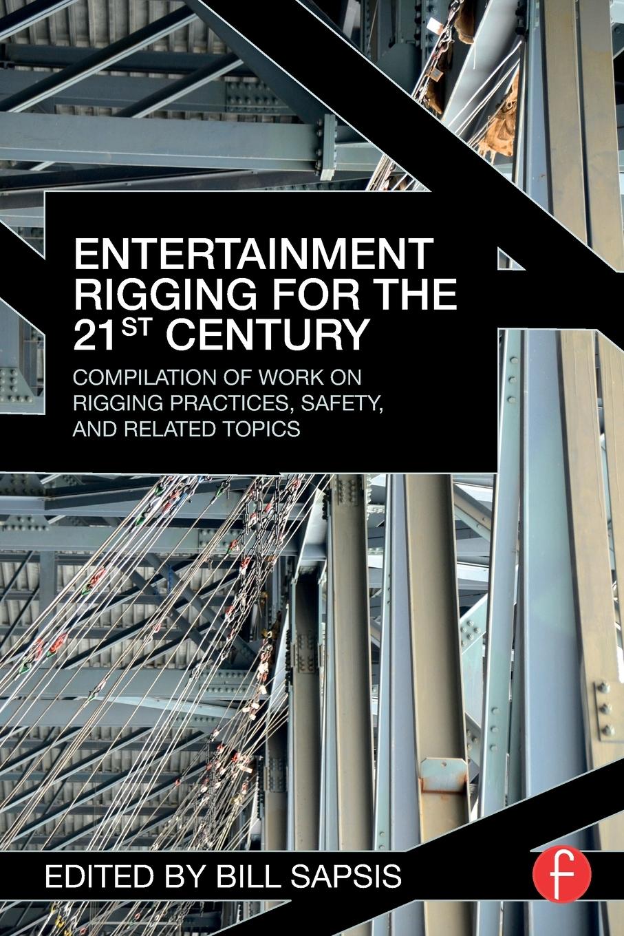 Cover: 9780415702744 | Entertainment Rigging for the 21st Century | Bill Sapsis | Taschenbuch