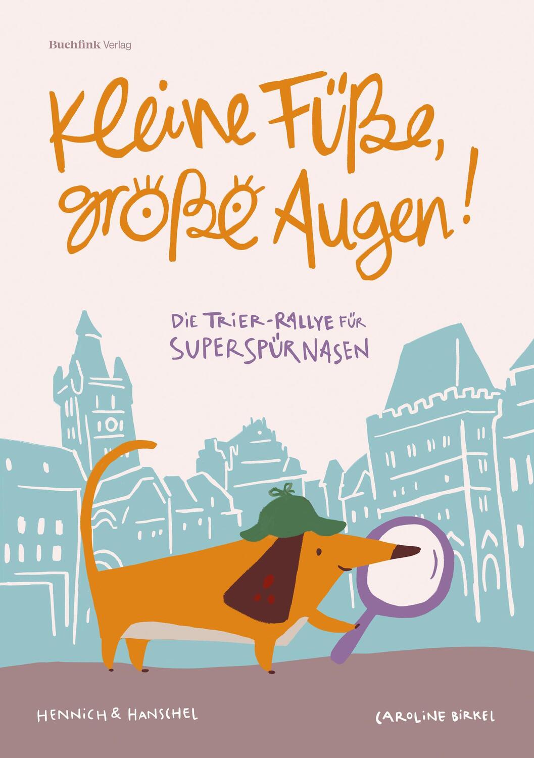 Cover: 9783948453206 | Kleine Füße, große Augen | Die Trier-Rallye für Superspürnasen | Buch