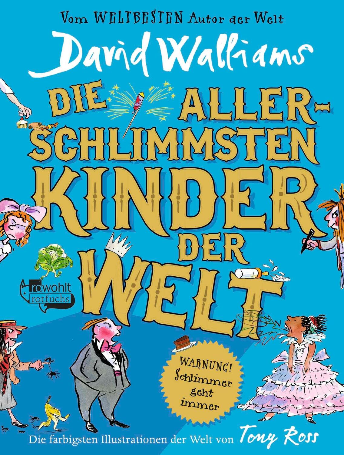 Cover: 9783757100360 | Die allerschlimmsten Kinder der Welt | David Walliams | Buch | 288 S.