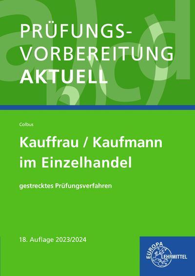 Cover: 9783808589434 | Prüfungsvorbereitung aktuell - Kauffrau/Kaufmann im Einzelhandel