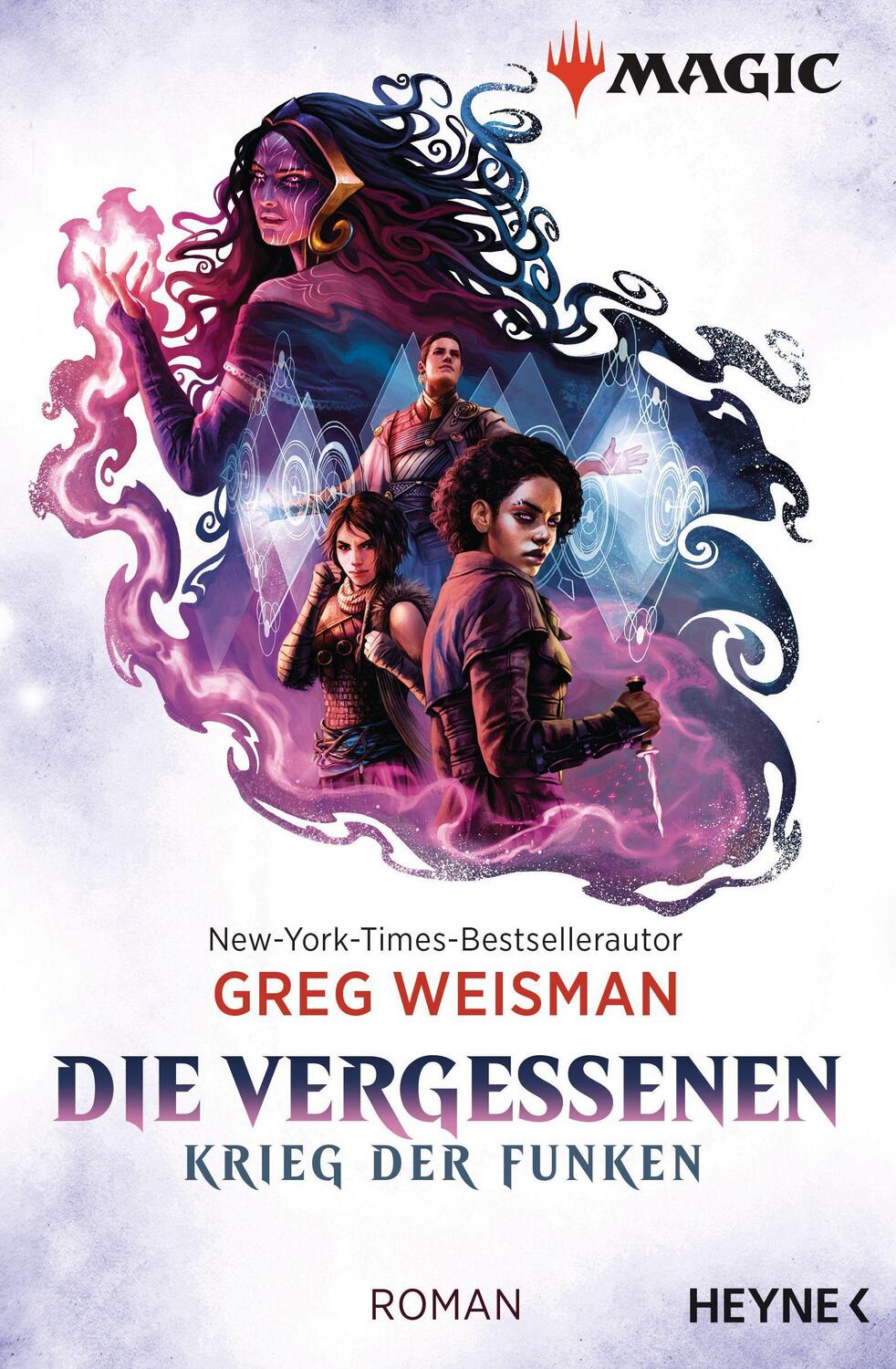 Cover: 9783453320932 | MAGIC: The Gathering - Die Vergessenen | Krieg der Funken - Roman