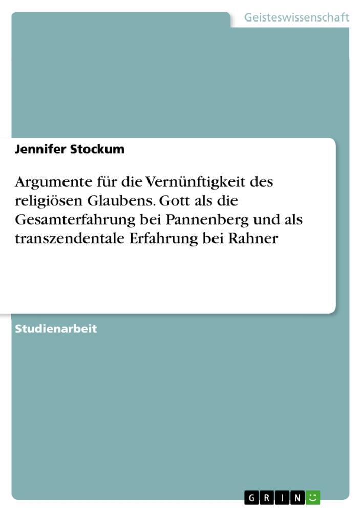 Cover: 9783656885139 | Argumente für die Vernünftigkeit des religiösen Glaubens. Gott als...