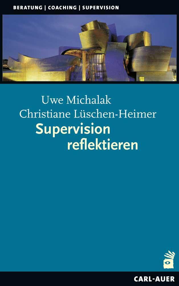 Cover: 9783849703554 | Supervision reflektieren | Uwe Michalak (u. a.) | Taschenbuch | 118 S.