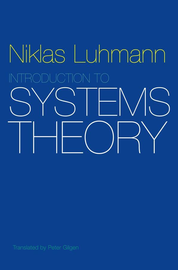 Cover: 9780745645728 | Introduction to Systems Theory | Niklas Luhmann | Taschenbuch | 300 S.