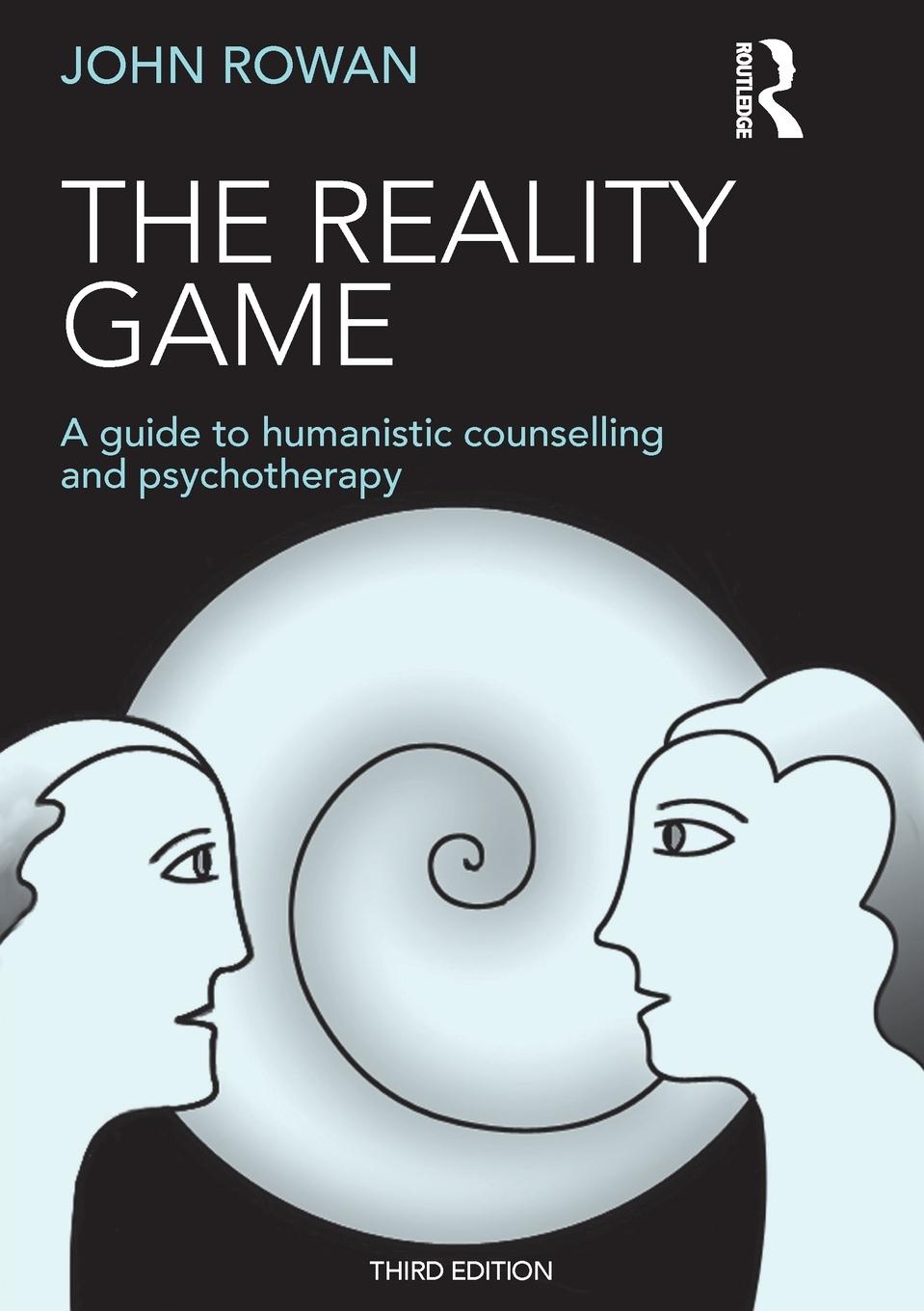 Cover: 9781138850125 | The Reality Game | A Guide to Humanistic Counselling and Psychotherapy