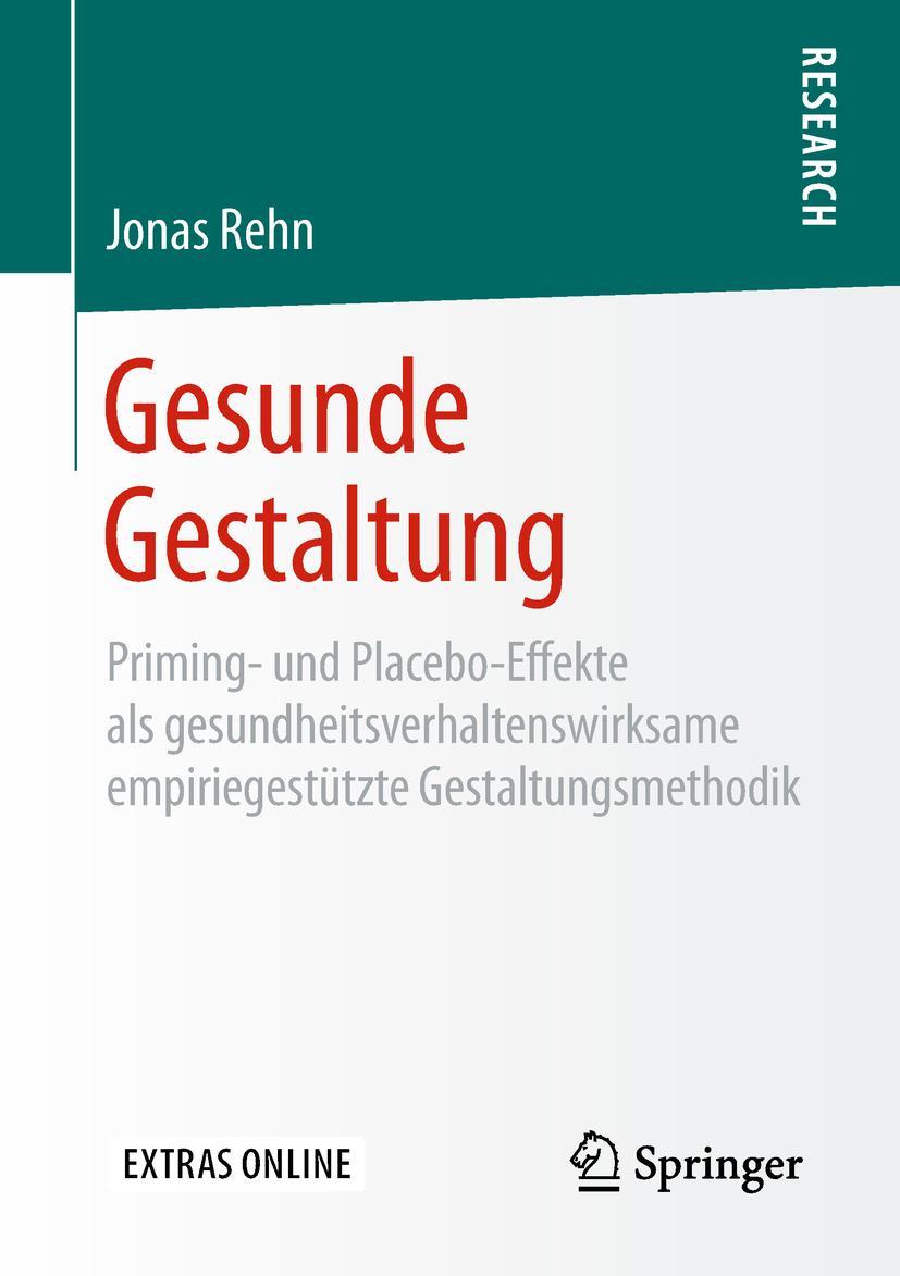 Cover: 9783658235543 | Gesunde Gestaltung | Jonas Rehn | Taschenbuch | xx | Deutsch | 2018