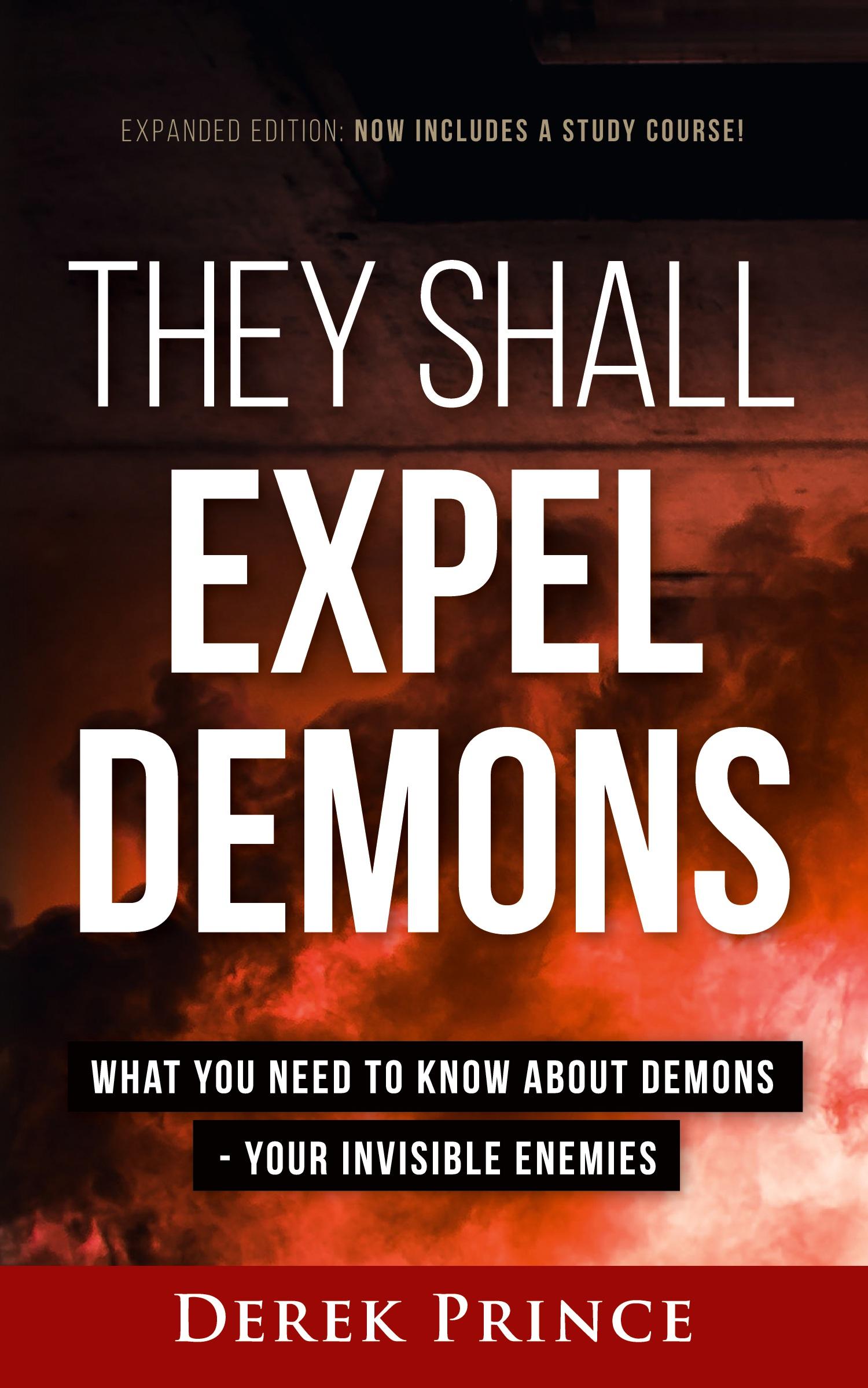 Cover: 9781782637448 | They Shall Expel Demons - Expanded Edition | Derek Prince | Buch