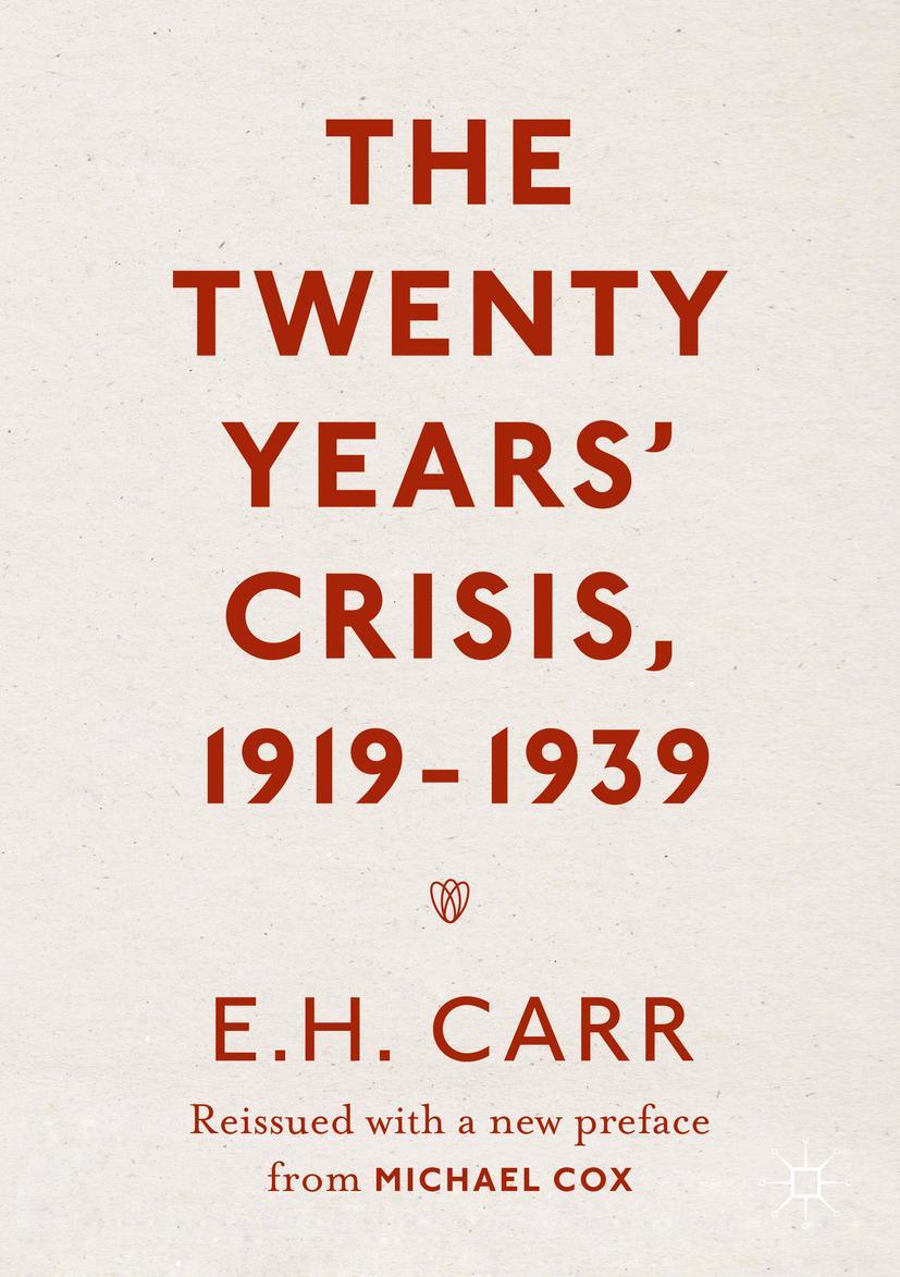 Cover: 9781349950751 | The Twenty Years' Crisis, 1919-1939 | E. H. Carr | Taschenbuch | cxxiv