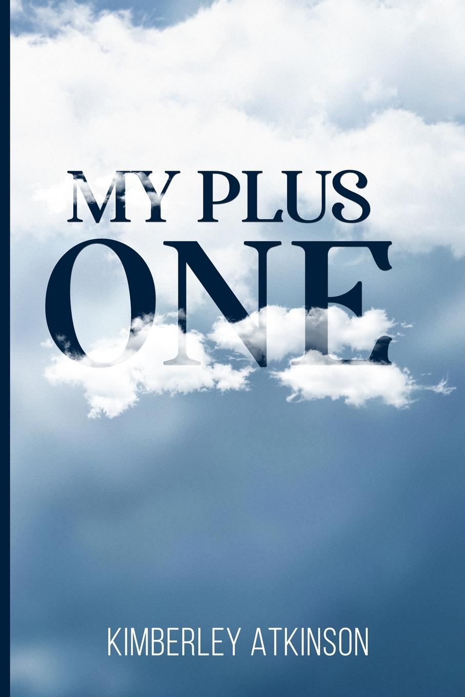 Cover: 9781988001685 | My Plus One | Kimberley Atkinson | Taschenbuch | Englisch | 2022