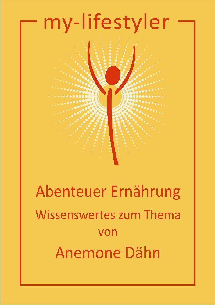 Cover: 9783988659613 | Abenteuer Ernährung | Wissenswertes zum Thema | Anemone Dähn | Buch