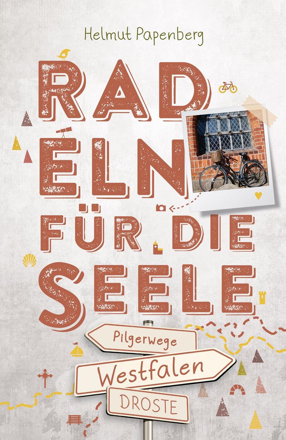 Cover: 9783770024285 | Westfalen - Pilgerwege. Radeln für die Seele | Wohlfühltouren | Buch