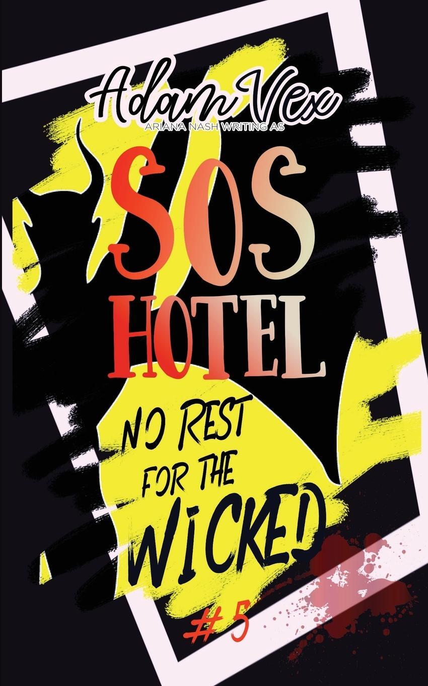 Cover: 9781738574049 | SOS Hotel | No Rest for the Wicked | Adam Vex | Taschenbuch | Englisch