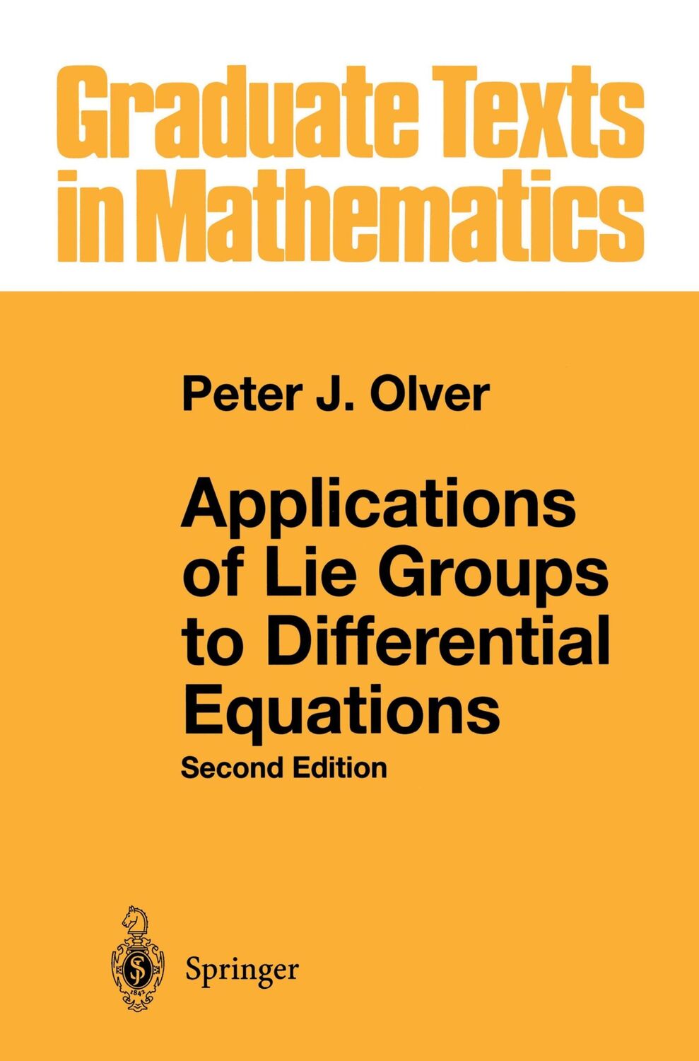 Cover: 9780387950006 | Applications of Lie Groups to Differential Equations | Peter J. Olver