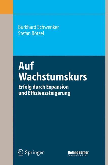 Cover: 9783540267553 | Auf Wachstumskurs | Erfolg durch Expansion und Effizienzsteigerung