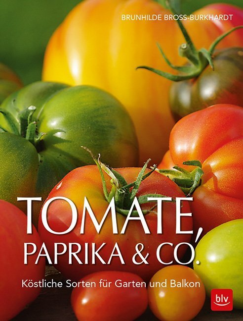 Cover: 9783835417908 | Tomate, Paprika &amp; Co | Köstliche Sorten für Garten und Balkon | Buch