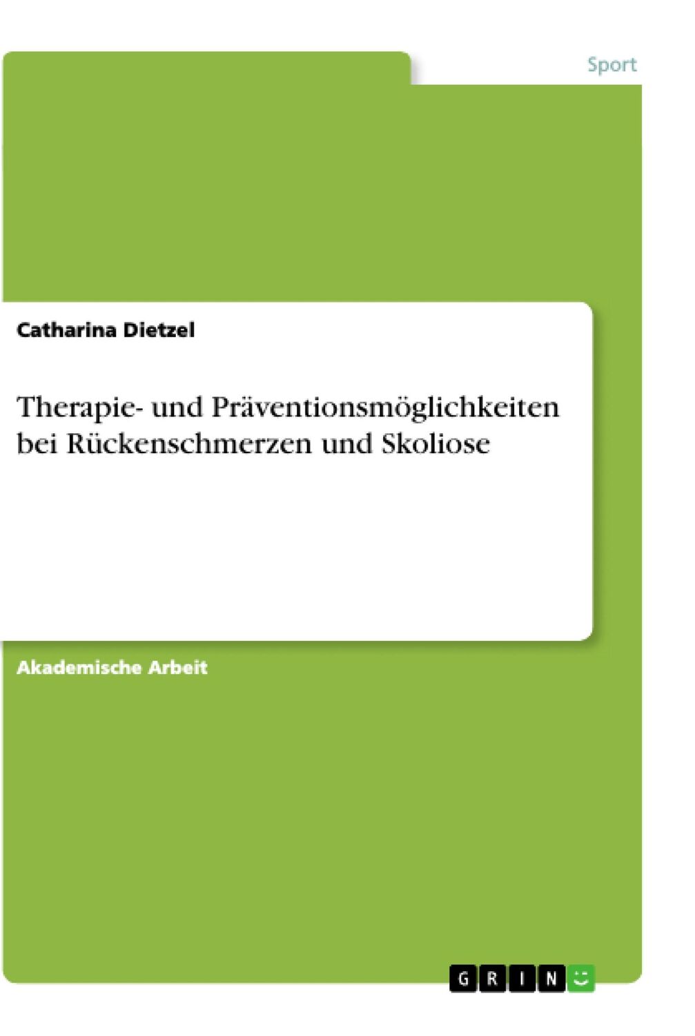 Cover: 9783668898370 | Therapie- und Präventionsmöglichkeiten bei Rückenschmerzen und...