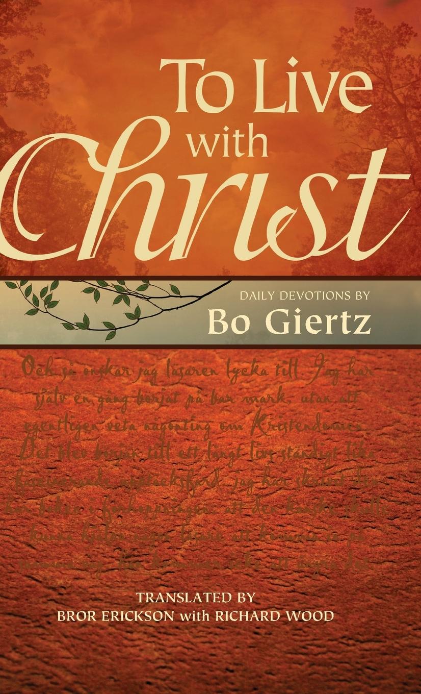 Cover: 9780758613820 | To Live with Christ | Bo Giertz | Buch | Englisch | 2006