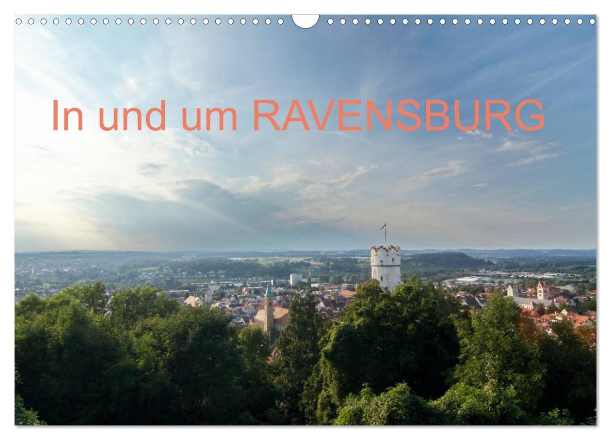 Cover: 9783435788040 | In und um RAVENSBURG (Wandkalender 2025 DIN A3 quer), CALVENDO...