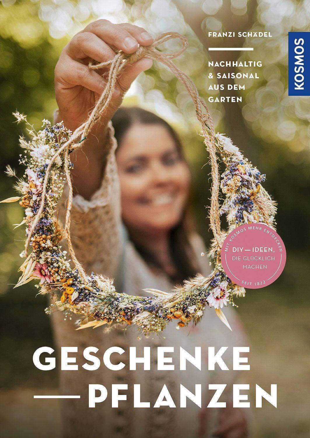 Cover: 9783440174128 | Geschenke pflanzen | Nachhaltig &amp; saisonal aus dem Garten | Schädel