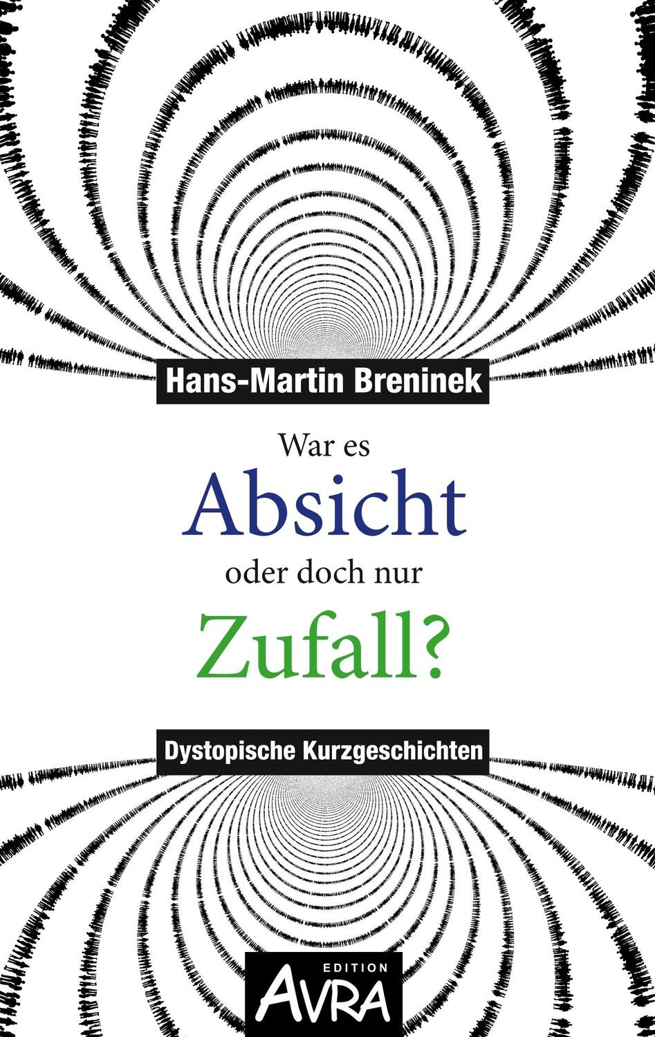 Cover: 9783946467755 | War es Absicht oder doch nur Zufall? | Dystopische Kurzgeschichten