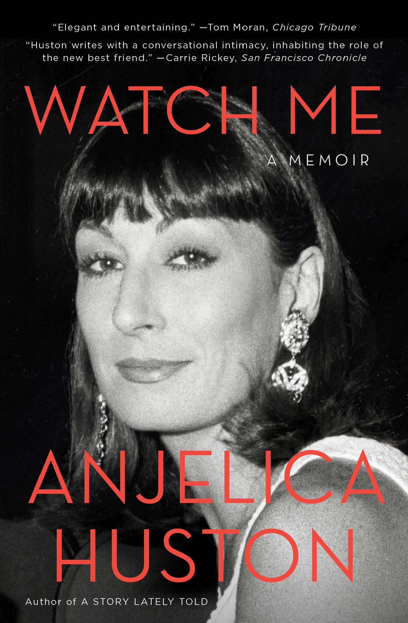 Cover: 9781476760360 | Watch Me | A Memoir | Anjelica Huston | Taschenbuch | Englisch | 2015