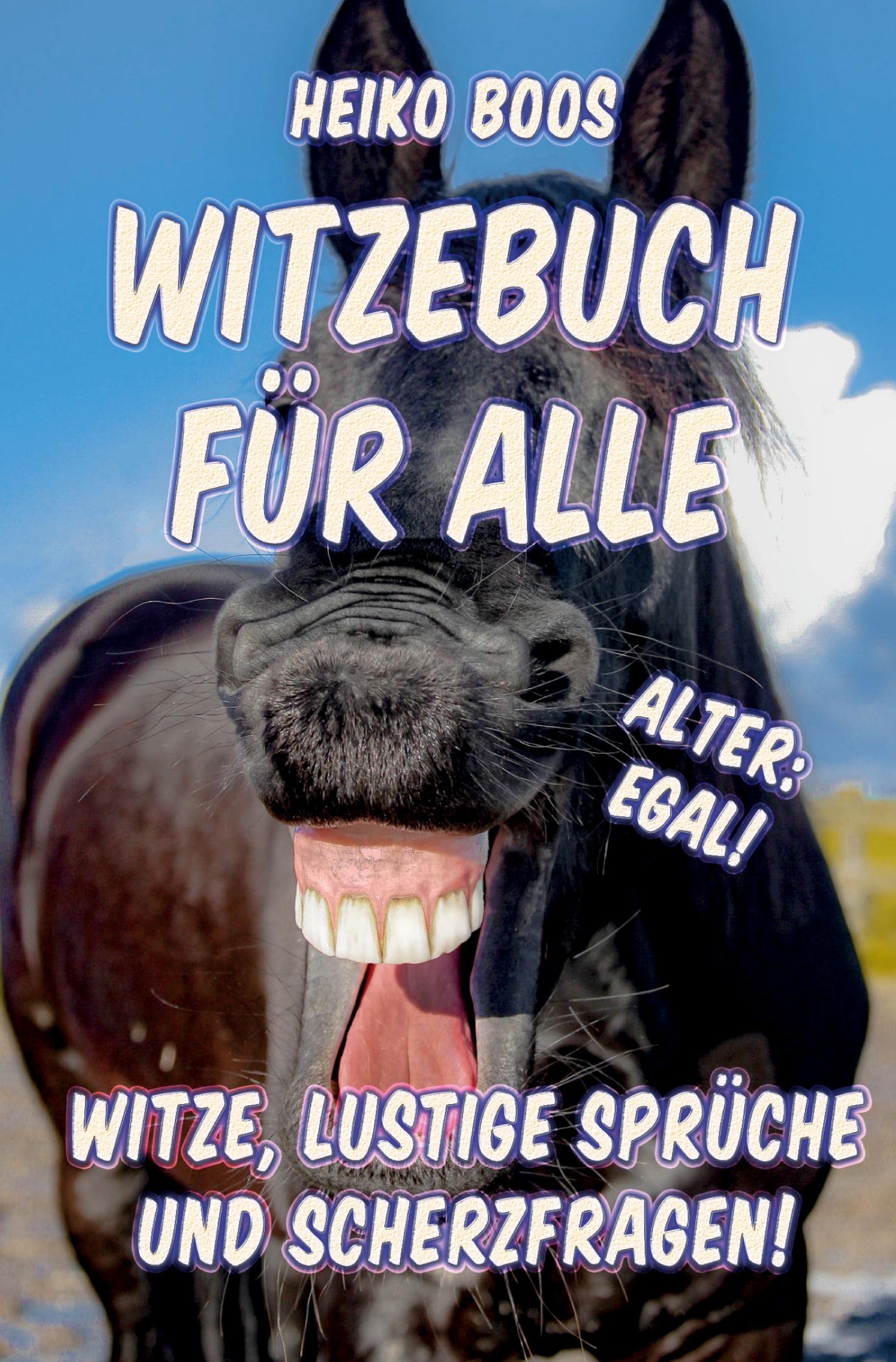 Cover: 9783757957292 | Witzebuch für alle | Witze, lustige Sprüche und Scherzfragen | Boos