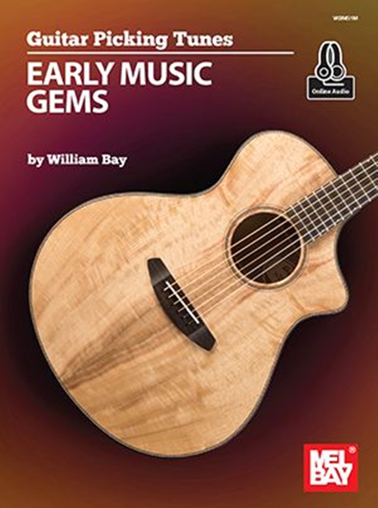 Cover: 9781736363041 | Guitar Picking Tunes - Early Music Gems | William Bay | 2021