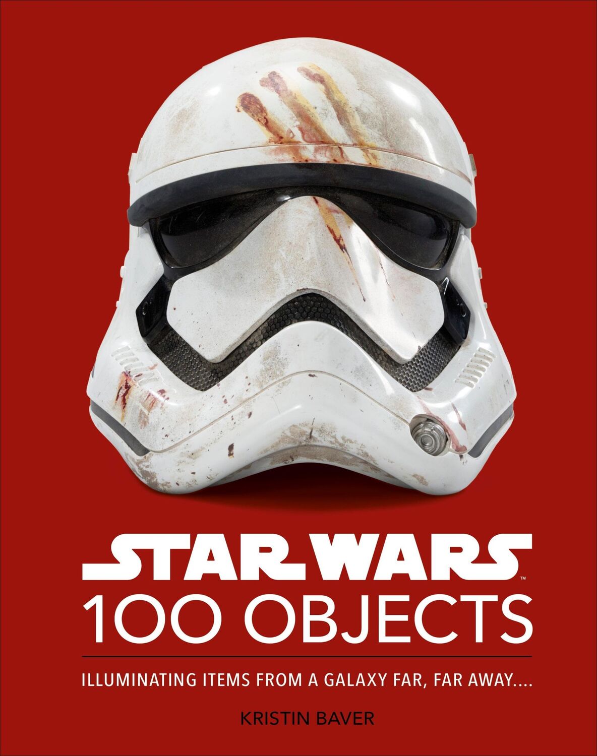 Cover: 9780241580219 | Star Wars 100 Objects | Kristin Baver | Buch | Gebunden | Englisch