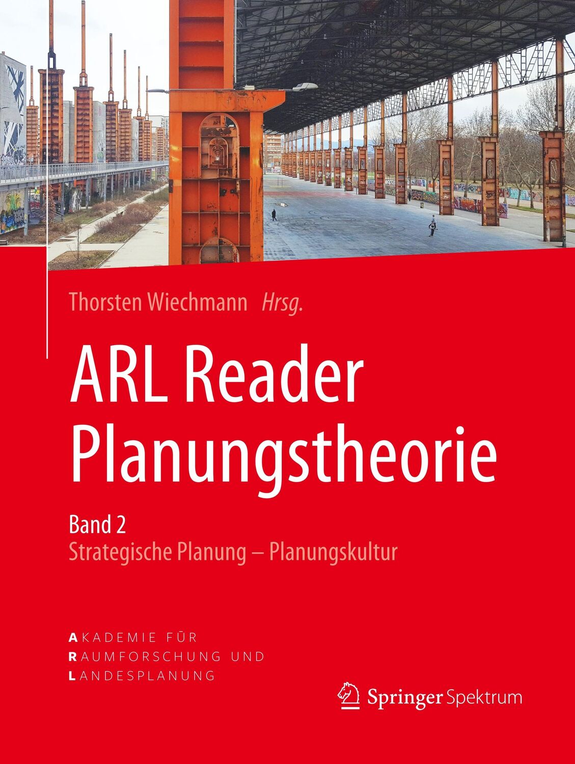 Cover: 9783662576236 | ARL Reader Planungstheorie Band 2 | Thorsten Wiechmann | Taschenbuch