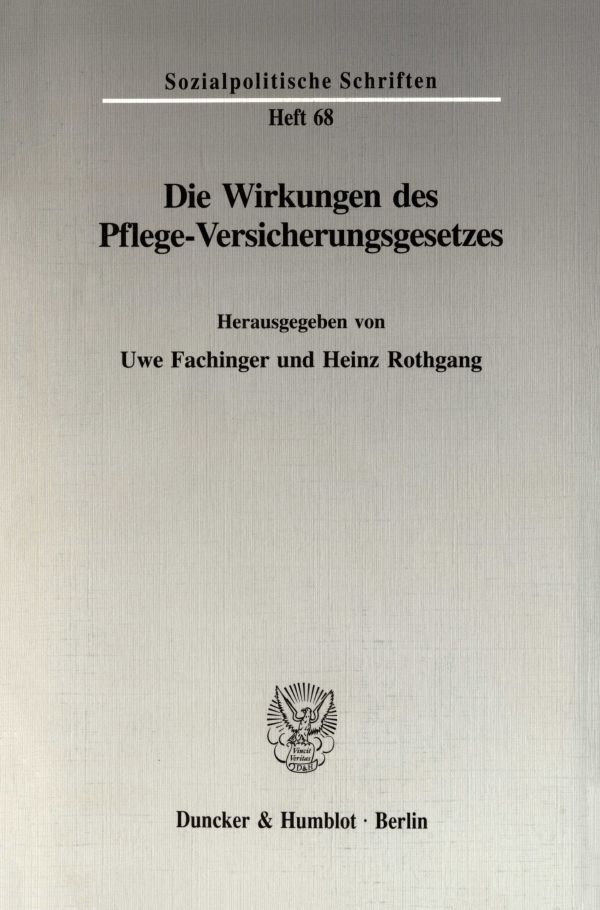 Cover: 9783428085088 | Die Wirkungen des Pflege-Versicherungsgesetzes. | Fachinger (u. a.)