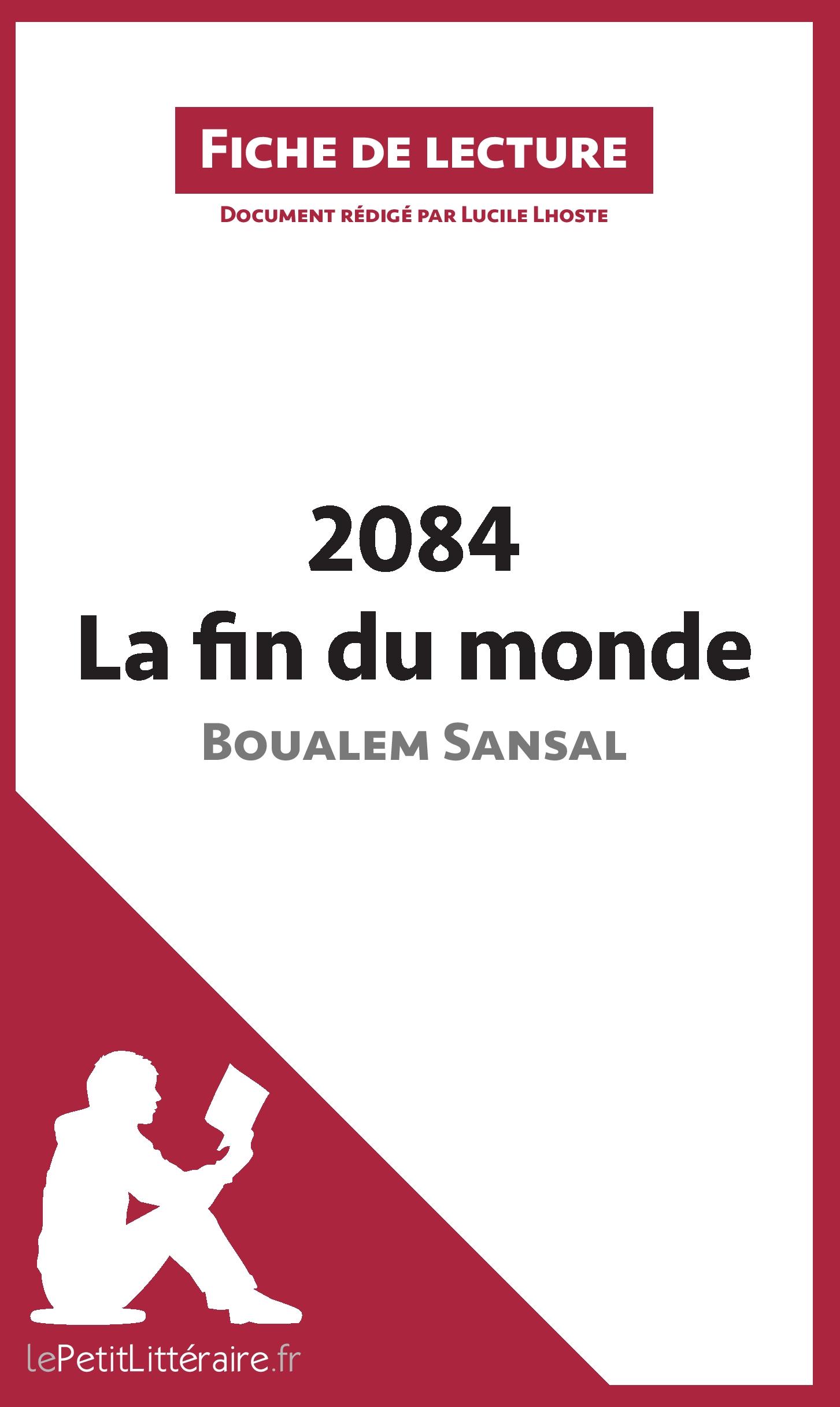 Cover: 9782806277947 | 2084. La fin du monde de Boualem Sansal (Fiche de lecture) | Buch