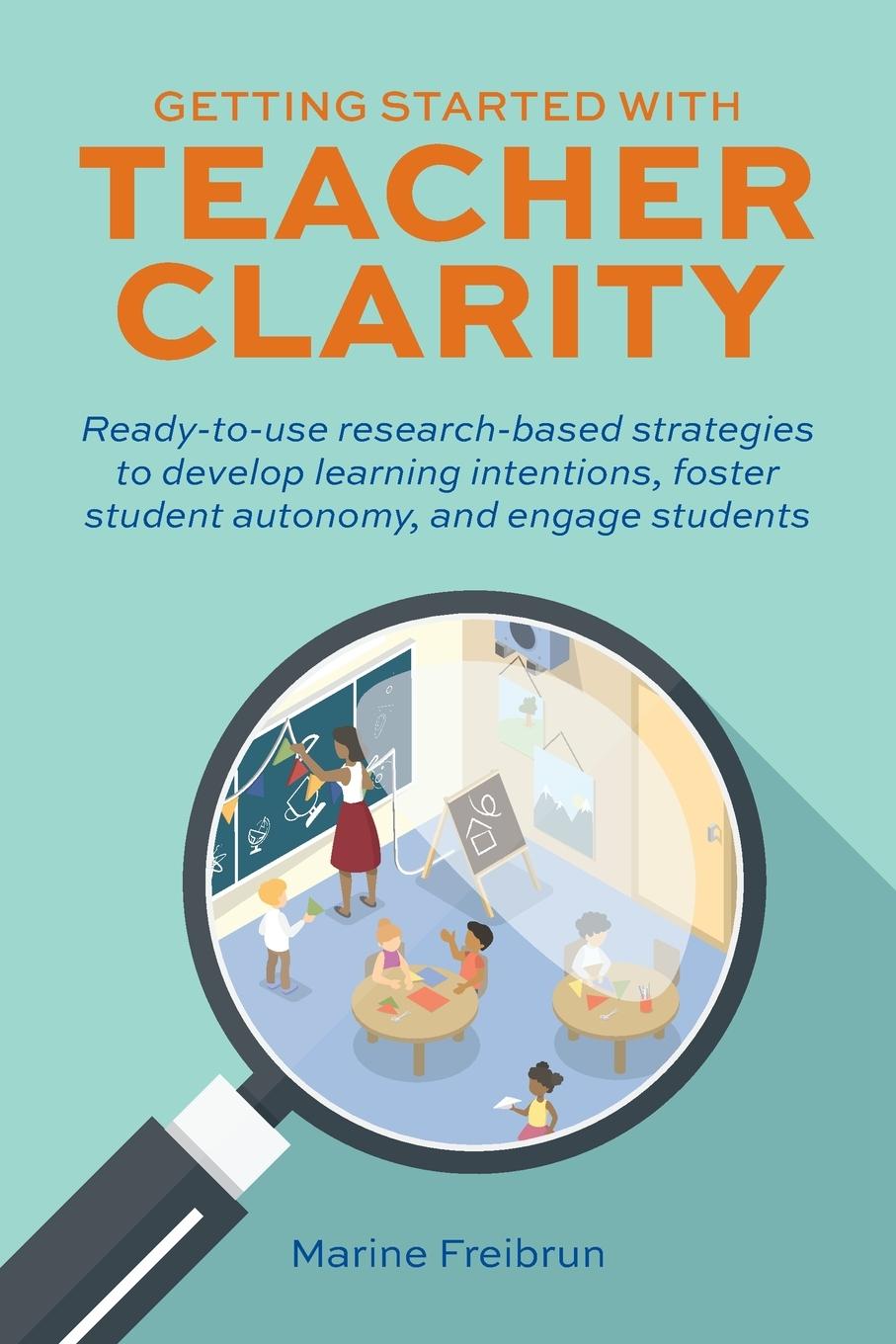 Cover: 9781646041343 | Getting Started with Teacher Clarity | Marine Freibrun | Taschenbuch