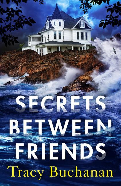 Cover: 9781542032223 | Secrets Between Friends | Tracy Buchanan | Taschenbuch | Englisch