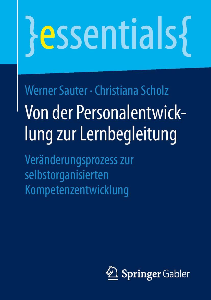 Cover: 9783658107970 | Von der Personalentwicklung zur Lernbegleitung | Scholz (u. a.) | Buch