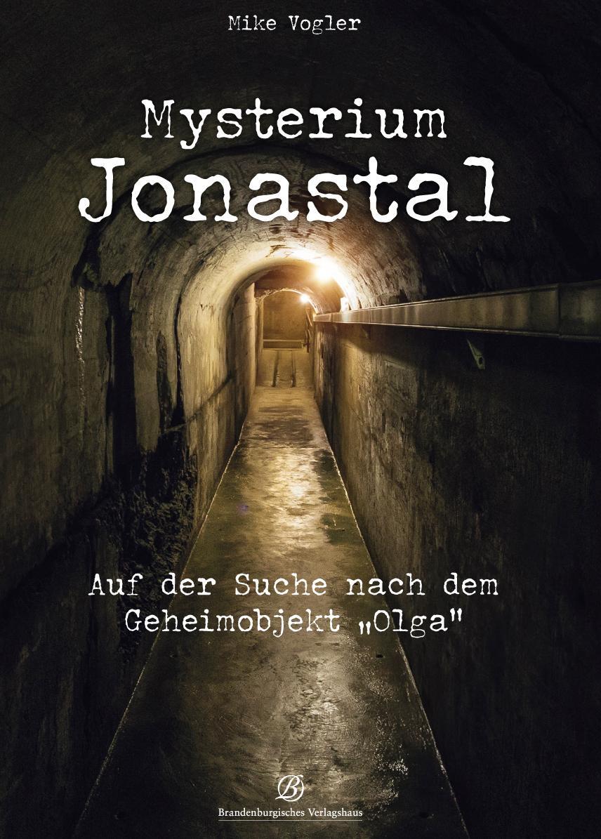 Cover: 9783960583318 | Mysterium Jonastal | Auf der Suche nach dem Geheimprojekt "Olga"