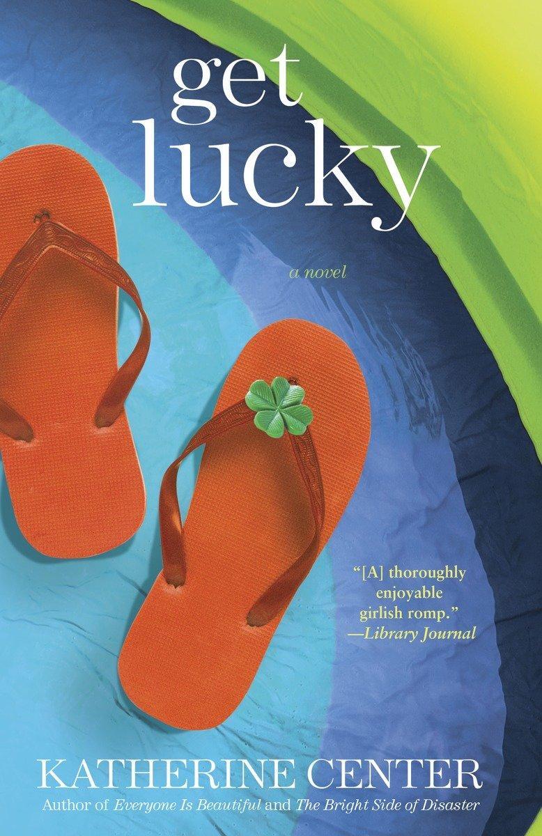 Cover: 9780345507914 | Get Lucky | Katherine Center | Taschenbuch | Englisch | 2010