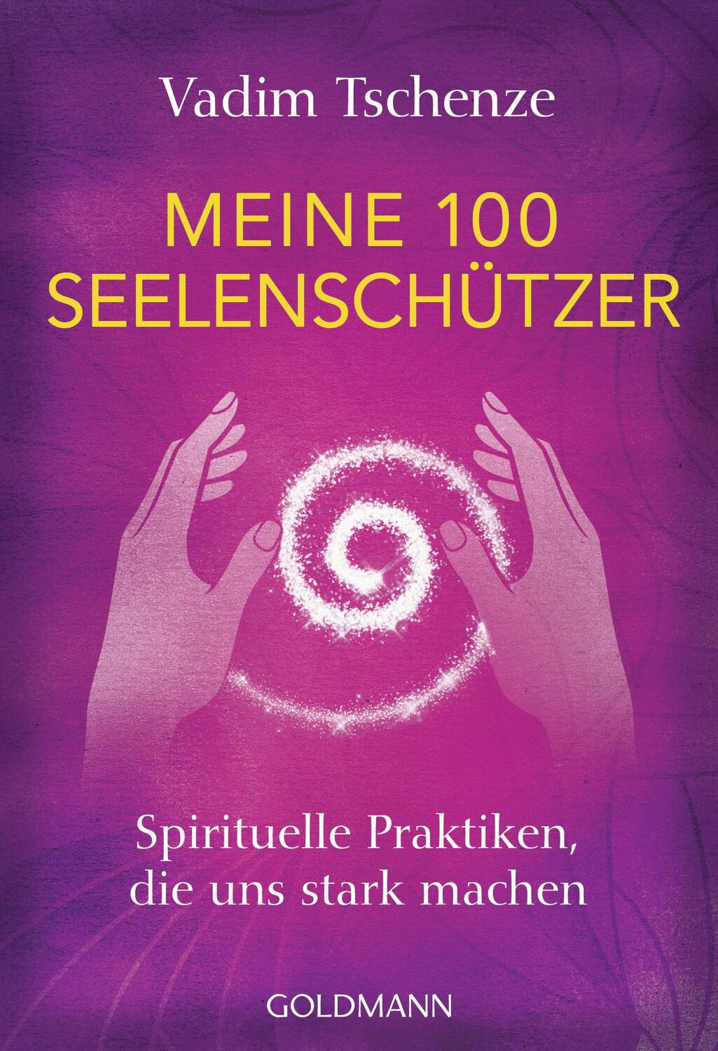 Cover: 9783442222438 | Meine 100 Seelenschützer | Spirituelle Praktiken, die uns stark machen