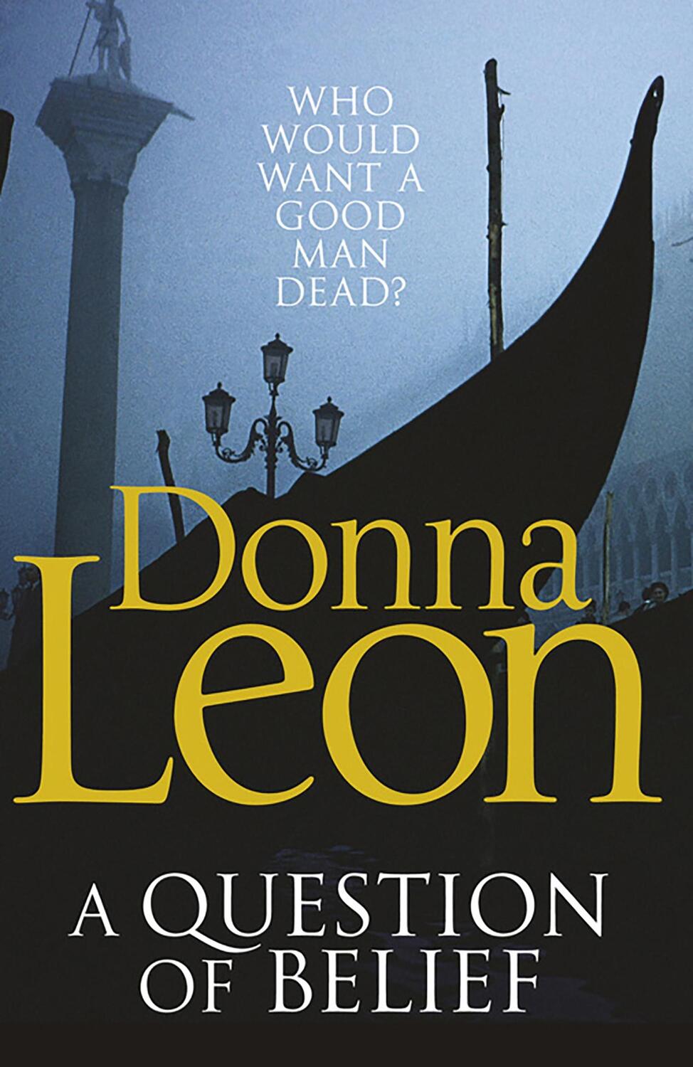 Cover: 9780099547624 | A Question of Belief | (Brunetti 19) | Donna Leon | Taschenbuch | 2011