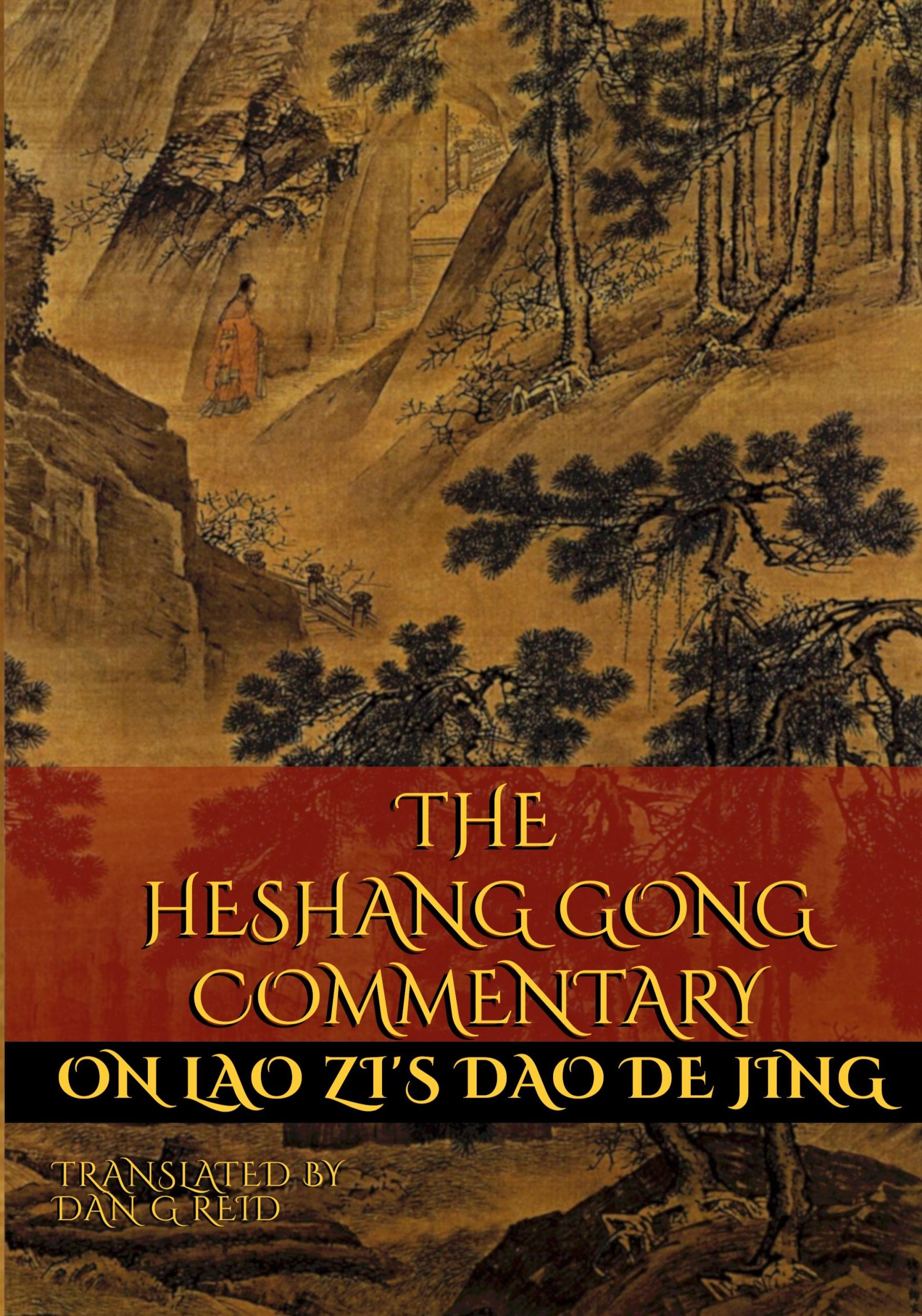 Cover: 9780994978165 | The Heshang Gong Commentary on Lao Zi's Dao De Jing | Reid (u. a.)