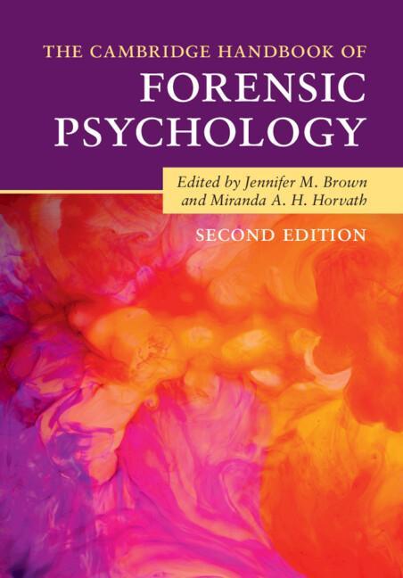 Cover: 9781108816748 | The Cambridge Handbook of Forensic Psychology | Miranda A. H. Horvath