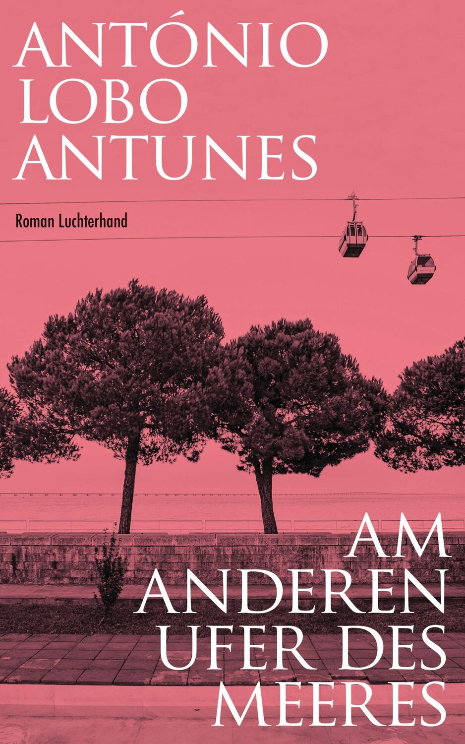 Cover: 9783630877358 | Am anderen Ufer des Meeres | Roman | António Lobo Antunes | Buch