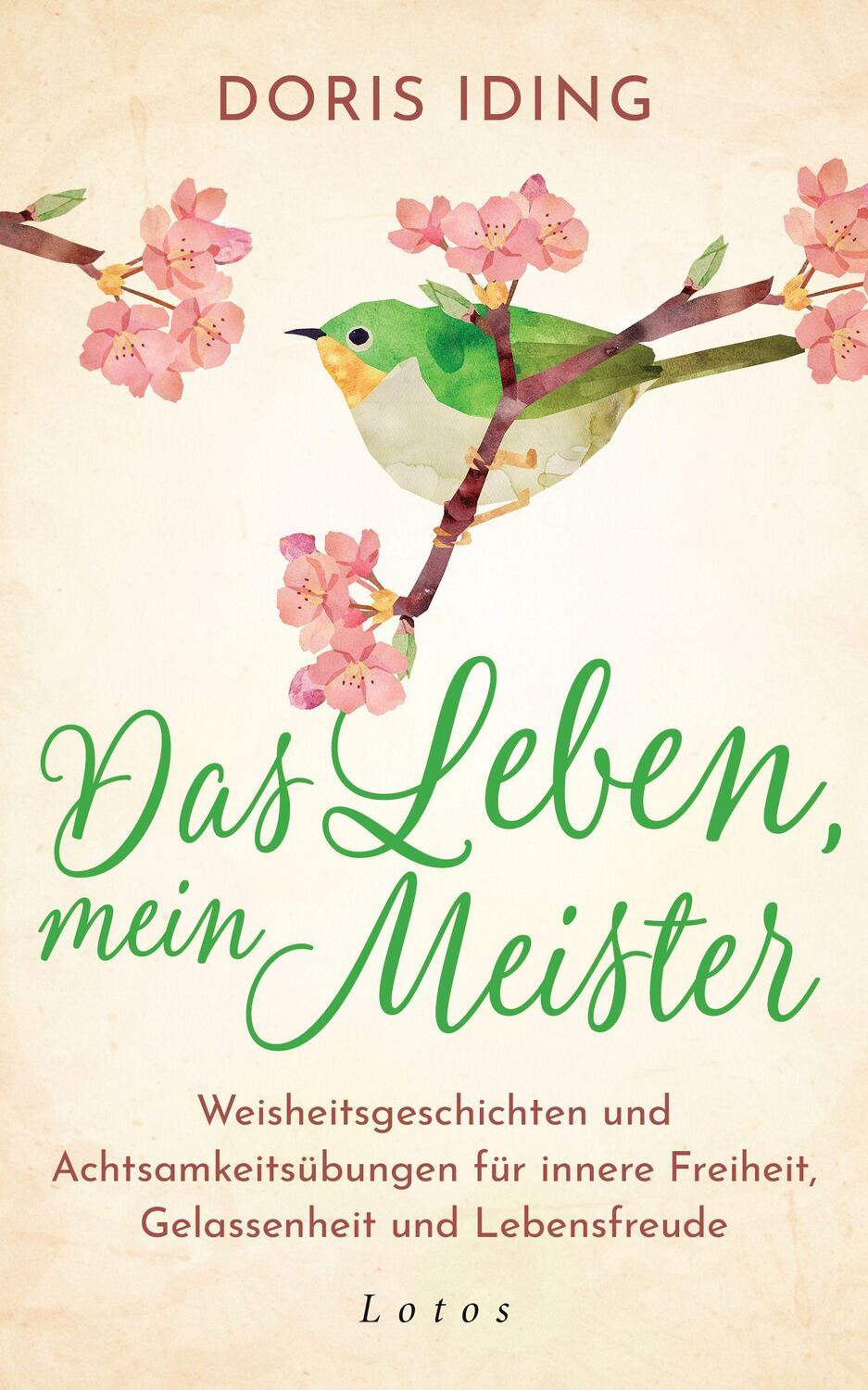 Cover: 9783778782996 | Das Leben, mein Meister | Doris Iding | Buch | Deutsch | 2021 | Lotos