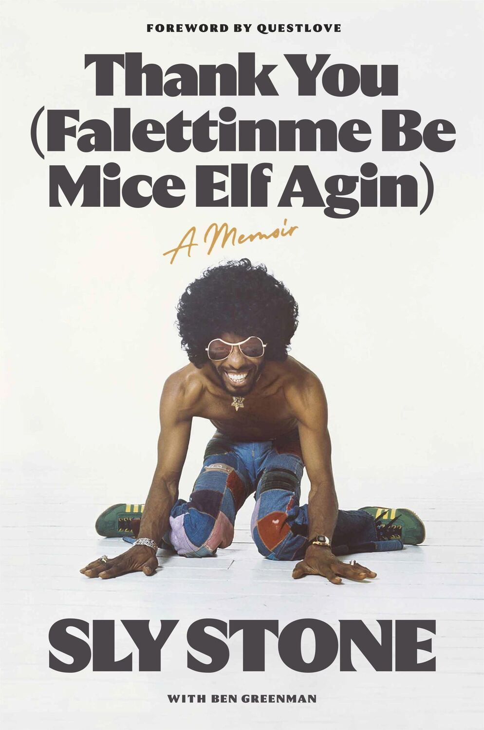 Cover: 9780374606978 | Thank You (Falettinme Be Mice Elf Agin) | A Memoir | Sly Stone (u. a.)