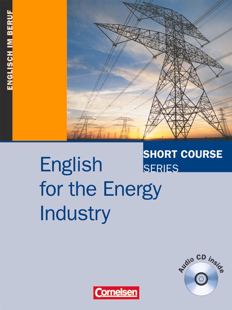 Cover: 9783464203859 | Short Course Series. English for the Energy Industry | Kursbuch | Buch