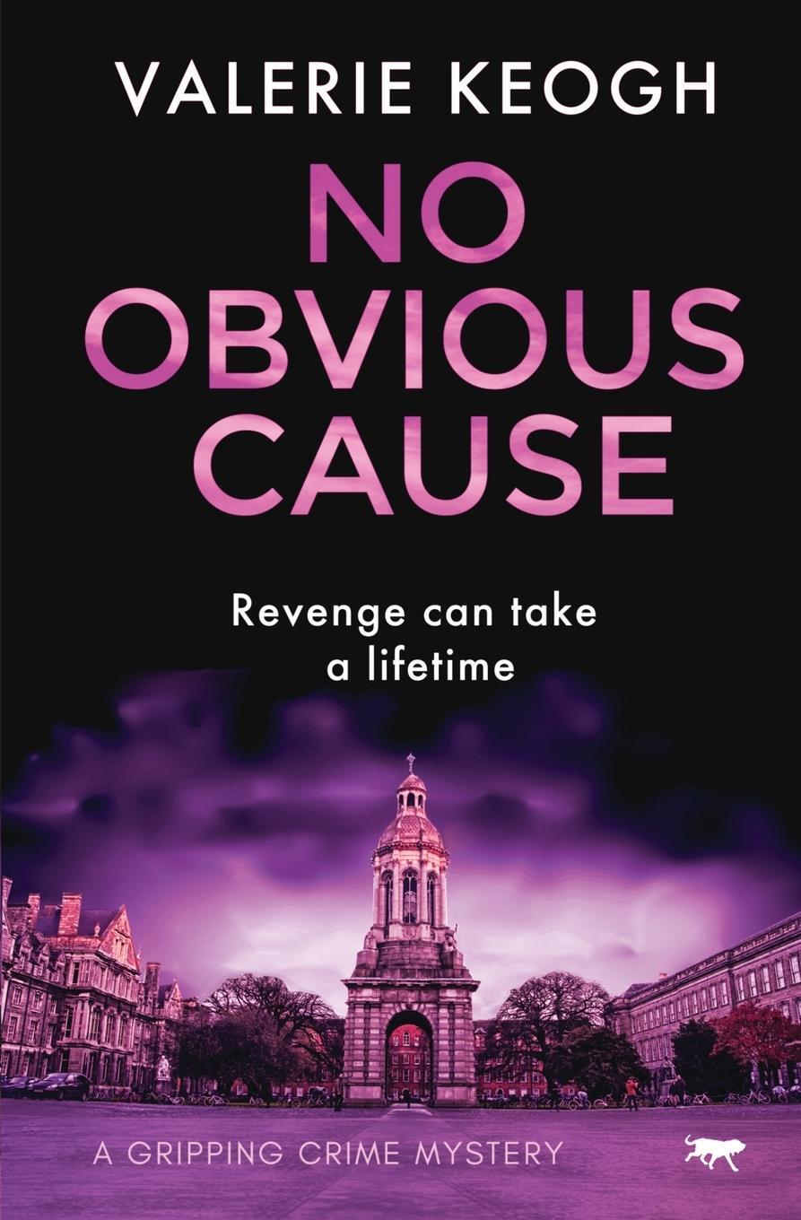 Cover: 9781913419301 | No Obvious Cause | A Gripping Crime Mystery | Valerie Keogh | Buch