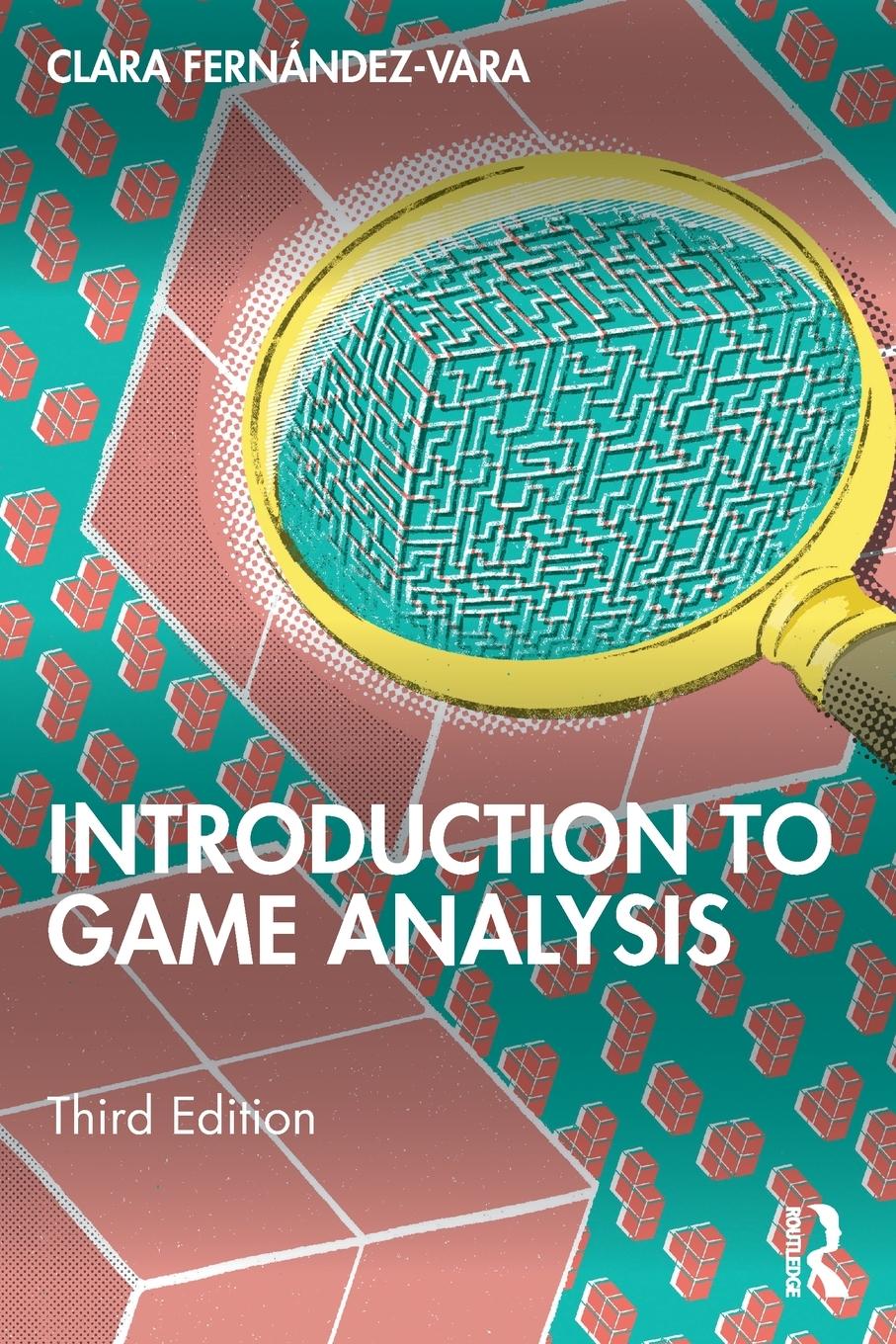 Cover: 9781032318349 | Introduction to Game Analysis | Clara Fernández-Vara | Taschenbuch