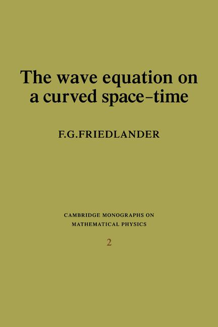 Cover: 9780521136365 | The Wave Equation on a Curved Space-Time | F. G. Friedlander | Buch