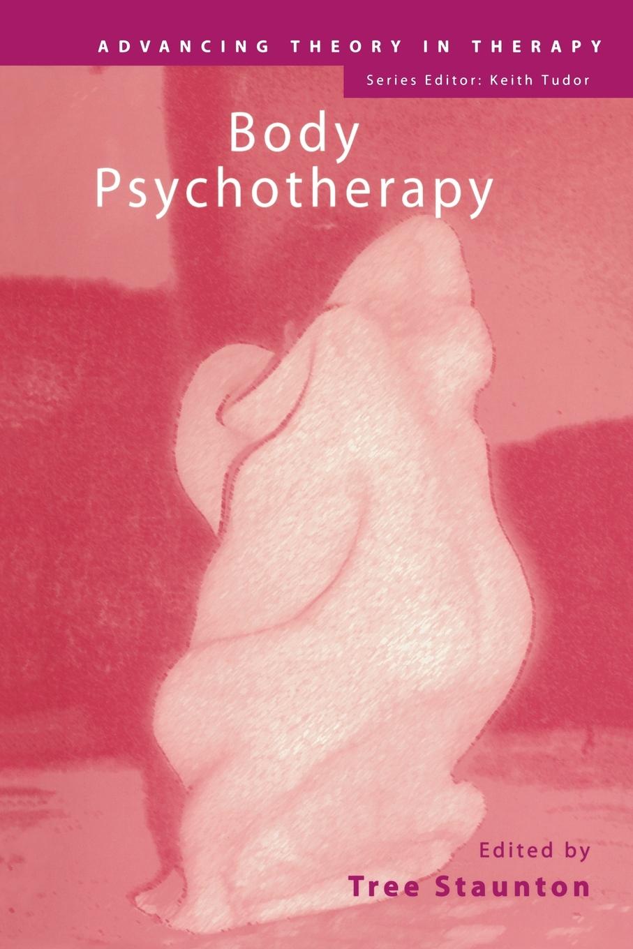 Cover: 9781583911167 | Body Psychotherapy | Tree Staunton | Taschenbuch | Englisch | 2002