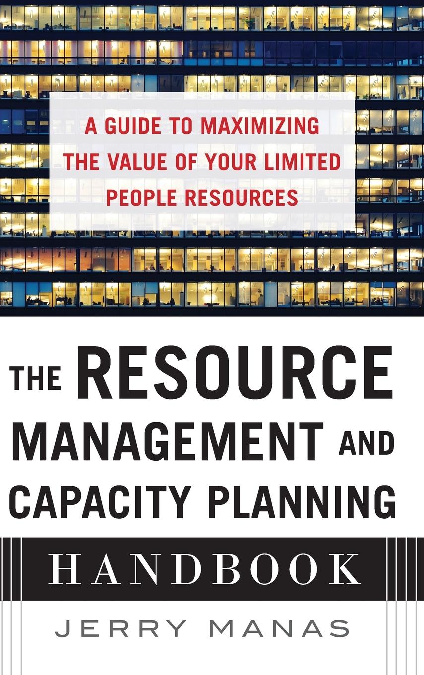 Cover: 9780071836258 | The Resource Management and Capacity Planning Handbook | Jerry Manas