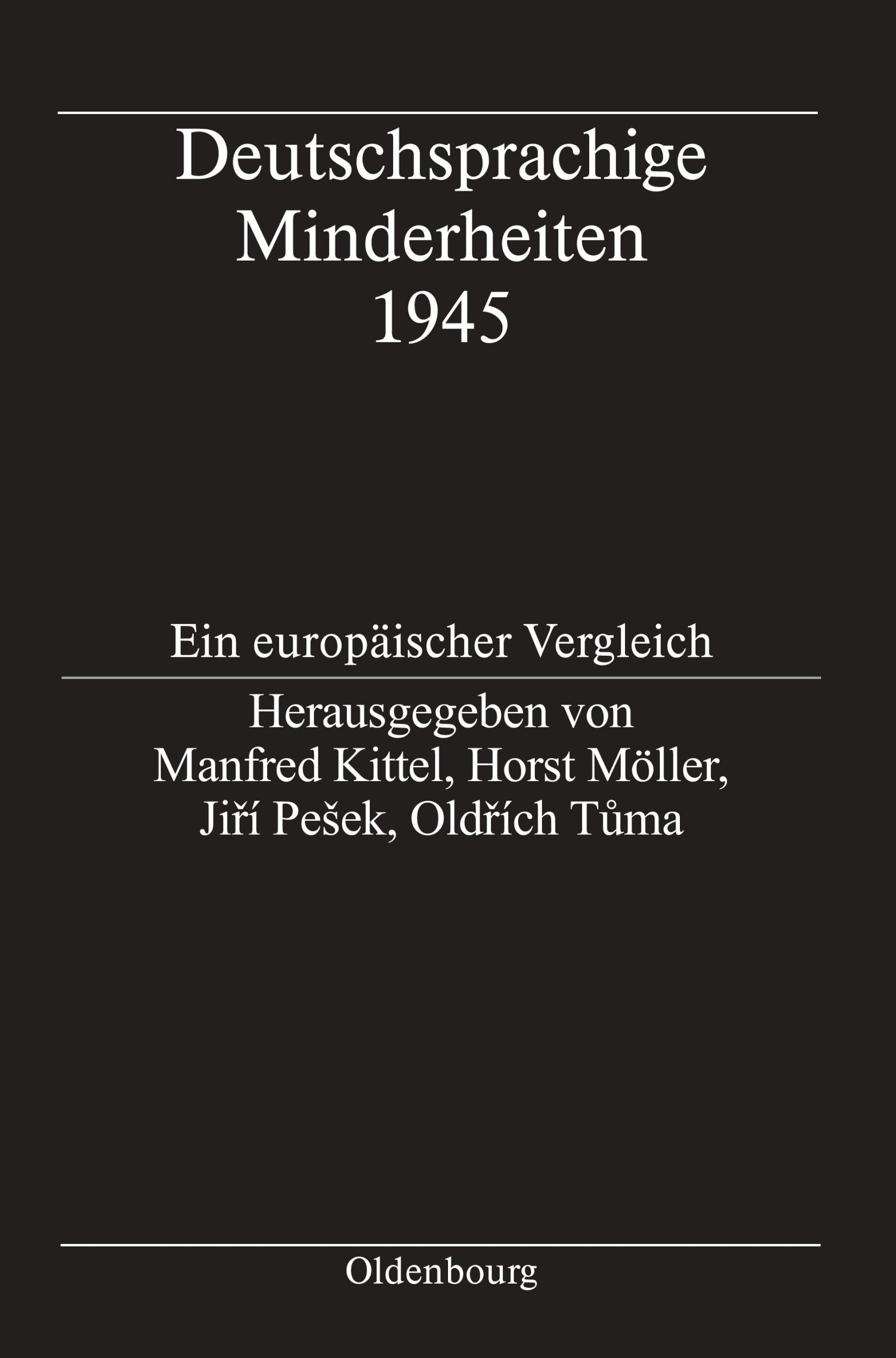 Cover: 9783486580020 | Deutschsprachige Minderheiten 1945 | Ein europäischer Vergleich | Buch